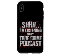 Podcast drôle de chemise meurtrier obsédé Junkie True Crime Coque pour iPhone XS Max