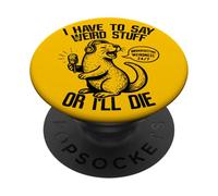 Podcast Funny Otter I Have to Say Weird Stuff Streamer PopSockets PopGrip Adhésif