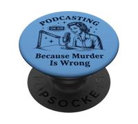 Podcasting Parce Que Le Meurtre est Une Erreur True Crime PopSockets PopGrip Adhésif
