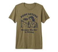 Podcasting Parce Que Le Meurtre est Une Erreur True Crime T-Shirt Haut de Gamme