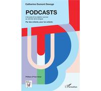 PODCASTS. L'écoute et la création sonore au service de la langue: Par des enfants, pour des enfants
