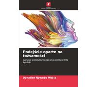 Podejście oparte na tożsamości: Czytanie wielokulturowego obywatelstwa Willa Kymlicki