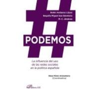#Podemos: La Influencia Del Uso De Las Redes Sociales En La Política Española - Miguel San Emeterio, Begoña , Andueza López, Belén Miguel San Emeterio, Begoña , Andueza López, Belén (Auteur)