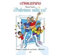 ¿Podemos salir ya?: Dramas y comedias de una familia... ¿diferente?