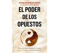 Poder De Los Opuestos, El - [Livre en VO] Adizes, Ichak Kalderon (Auteur)