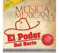 Poder Del Norte - Estrellas De La Musica Mexican