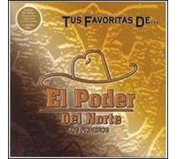 Poder Del Norte - Tus Favoritas De