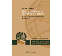 Poder y ciudadanía en el combate a la pobreza El caso de Progresa Oportunidades de México - Felipe J. Hevia - Peter Lang - broché - Essai