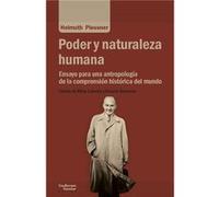 Poder y naturaleza humana: Ensayo para una antropología de la comprensión histórica del mundo