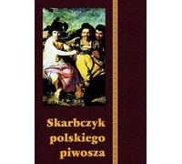 Podgorski, A : Skarbczyk polskiego piwosza