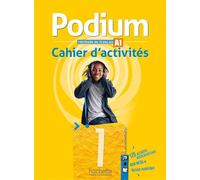 Podium 1 - Cahier d'activités (A1) - Fabienne Gallon - Hachette F.l.e. - broché - Méthode de langue