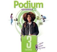 Podium 3 - Livre de l'élève (A2) Fabienne Gallon (Auteur), Émilie Mathieu-Benoit (Auteur)