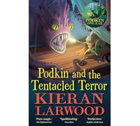 Podkin and the Tentacled Terror: The eighth in The World of Podkin One-Ear series