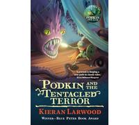 Podkin and the Tentacled Terror: The eighth in The World of Podkin One-Ear series