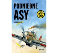 Podniebne asy - Bohdan Arct (Littérature et histoire en polonais)