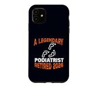 Podologie légendaire Retraite à la Retraite 2026 Coque pour iPhone 11