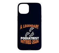 Podologie légendaire Retraite à la Retraite 2026 Coque pour iPhone 15 Plus