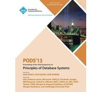 Pods 13 Proceedings Of The 32nd Symposium On Principles Of Database Systems
