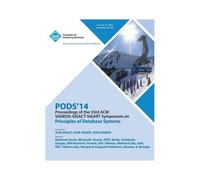 Pods 14 Proceedings Of 33rd Acm Sigmod Sigact Sigart Symposium On Principles Of Database Systems