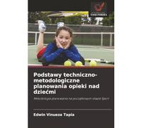 Podstawy techniczno-metodologiczne planowania opieki nad dziećmi: Metodologia planowania na początkowym etapie Sport