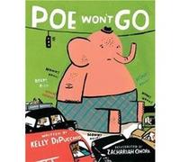 Poe Wont Go by Kelly DiPucchio Inconnu (Auteur)