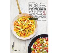 Poêlées végétariennes saines & gourmandes