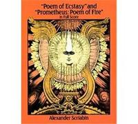 "Poem of Ecstasy" and "Prometheus Alexander Scriabin (Auteur)