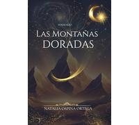 Poemario Las Montañas Doradas: Poemas sobre luz, silencio y la metamorfosis del alma