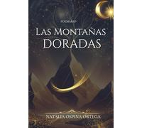 Poemario Las Montañas Doradas: Poemas sobre luz, silencio y la metamorfosis del alma