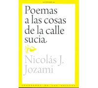 Poemas A Las Cosas De La Calle Sucia