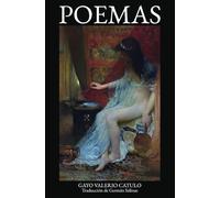 Poemas de Catulo: Traducción en prosa, con notas, de don Germán Salinas