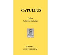 POEMATA - Gaius Valerius Catullus - latin edition