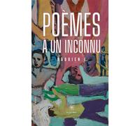 Poème à un inconnu - Hadrien L. - Le Lys Bleu - Poche - Poésie