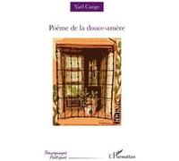 Yaël Cange – Poème de la douce-amère – Poésie – Broché