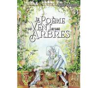 Poème Du Vent Et Des Arbres (Le) - Tome 3