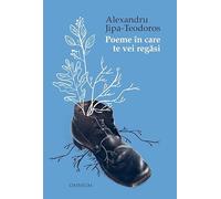 Poeme in care te vei regasi - Alexandru Jipa-Teodoros, Poesis, Editie in limba romana