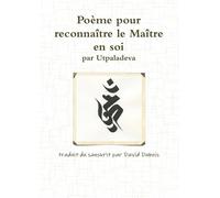 Poème pour reconnaître le Maître en soi, par Utpaladeva