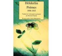 Poèmes 1806-1843 Hölderlin (Auteur), Bernard Pautrat (Préface), Bernard Pautrat (Traduction)