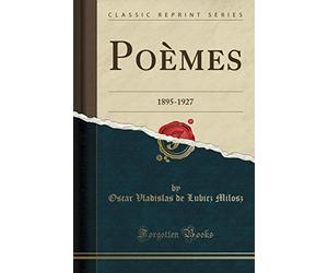 Poèmes: 1895-1927 (Classic Reprint)