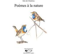 Poèmes à la nature De chanterac ines (Auteur)