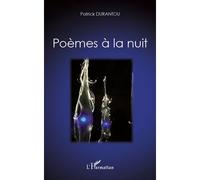 Poèmes à la nuit - Patrick Durantou - L'harmattan - broché - Poésie