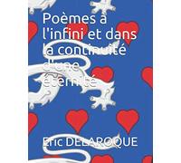 Poèmes à l'infini et dans la continuité d'une éternité