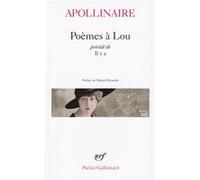 Guillaume Apollinaire – Poèmes à Lou / Il y a – Préface Michel Décaudin – Broché