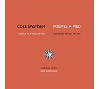Poèmes à pied Nicolas Pesquès (Traduction), Cole Swensen (Auteur), Maïtreyi Pesquès (Traduction)