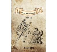 Poèmes amateurs: tome 2