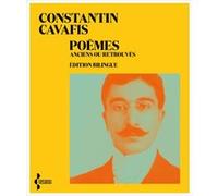 Poèmes anciens ou retrouvés Constantin Cavafis (Auteur), Gilles Ortlieb (Traduction), Pierre Leyris (Traduction)