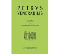 Poèmes avec le Panégyrique de Pierre de Poitiers Poèmes avec le panégyrique de Pierre de Poitiers - Pierre Le Vénérable - Belles Lettres - broché - Essai