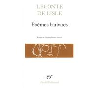 Poèmes barbares - Charles-Marie Leconte De Lisle - Gallimard - Livre