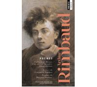 Poèmes Cahiers de Douai, Une saison en enfer, Illuminations. - Arthur Rimbaud - Points - Poche - Poésie