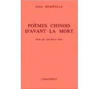 Poèmes chinois d'avant la mort Paul Demiéville (Auteur)